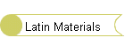 Latin Materials